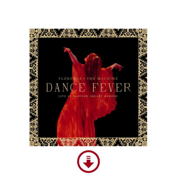Dance Fever (Live At Madison Square Garden) Digital Album Florence